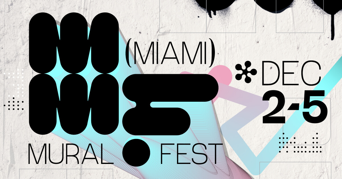 Mana Public Arts Announces Miami Mural Festival for Art Basel 2021