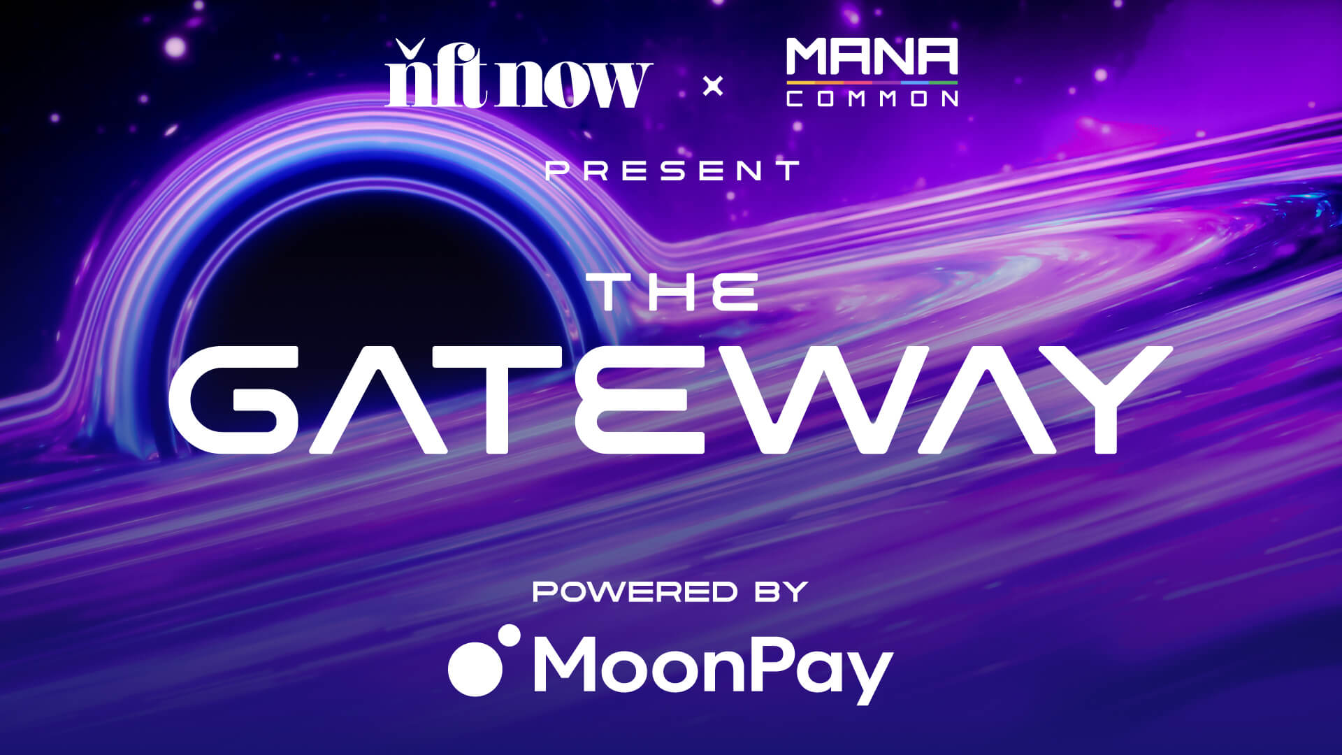 Mana Common & nft now Present ‘The Gateway’ During Art Basel Miami