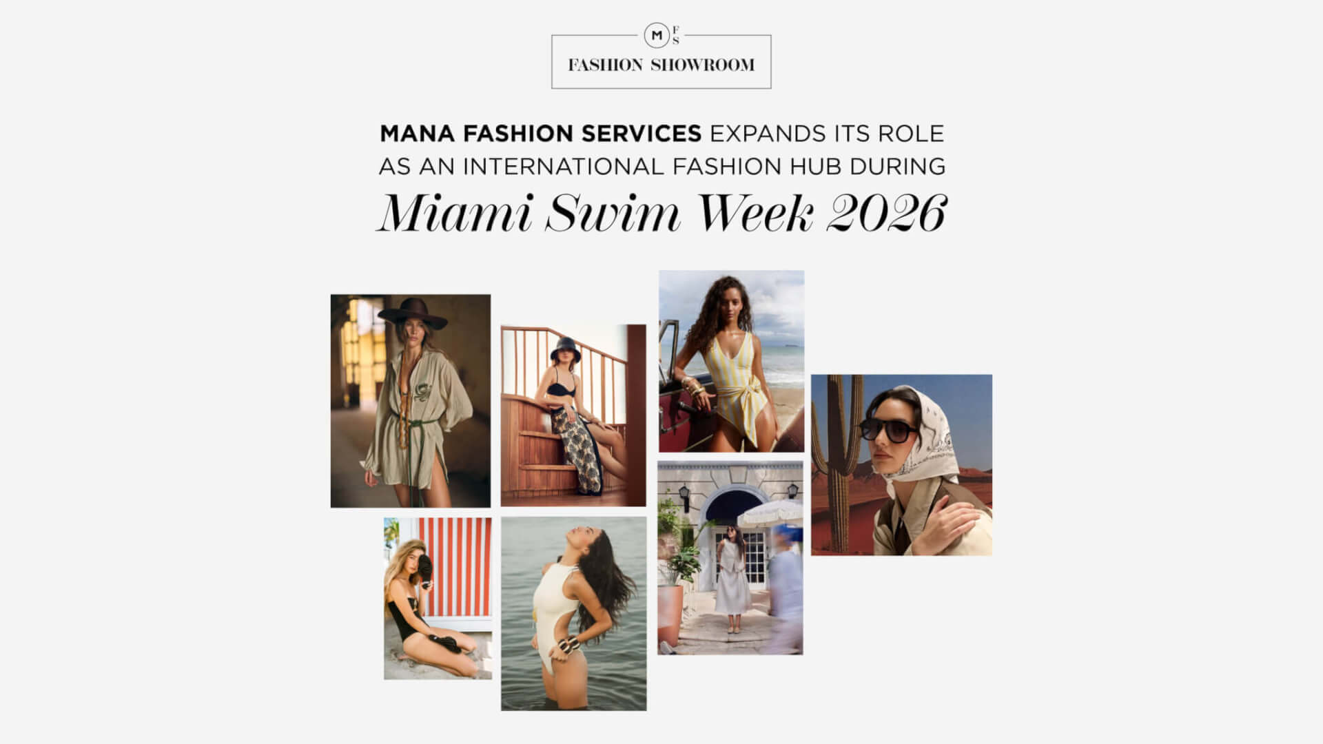 Mana Fashion Services Expands Its Role as an International Fashion Hub During Miami Swim Week 2026
